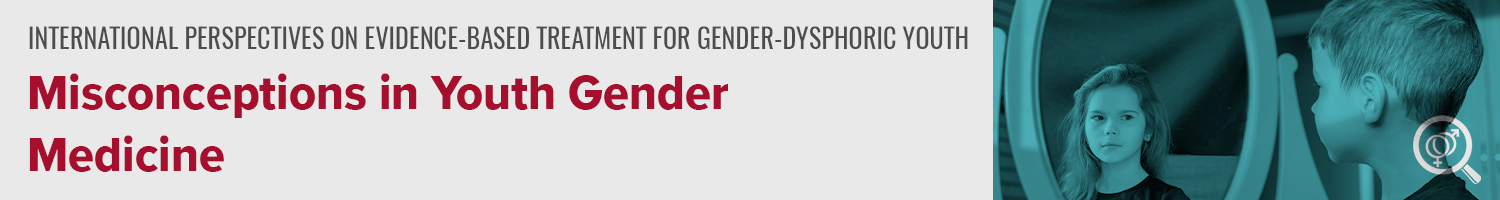 Misconceptions in Youth Gender Medicine Banner